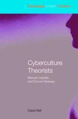 David Bell, UK) Bell, David (University of Leeds - Cyberculture Theorists, Häftad