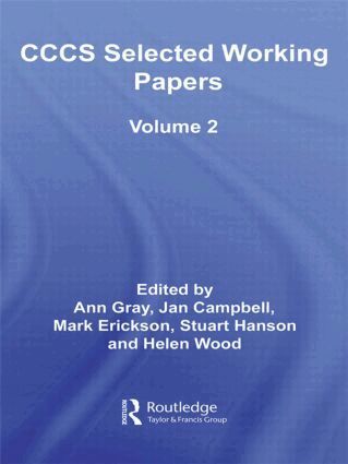 Ann Gray, Jan Campbell, Mark Erickson, Stuart Hanson, Helen Wood - CCCS Selected Working Papers, Inbunden