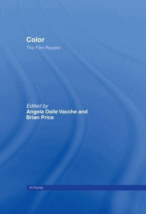 Angela Dalle Vacche, Brian Price - Color, The Film Reader, Inbunden