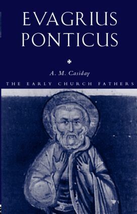 Augustine Casiday - Evagrius Ponticus, Inbunden