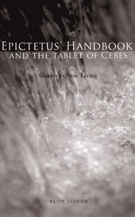 bokomslag Epictetus' Handbook and the Tablet of Cebes