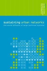 bokomslag Sustaining Urban Networks
