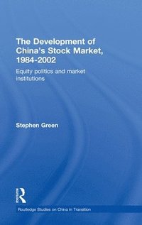 bokomslag The Development of China's Stockmarket, 1984-2002