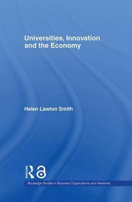bokomslag Universities, Innovation and the Economy