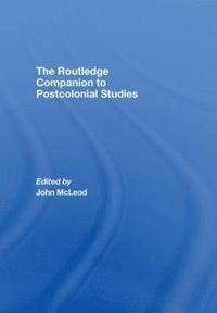 bokomslag The Routledge Companion To Postcolonial Studies