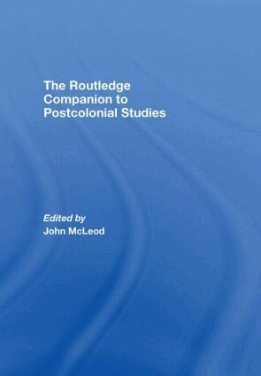 John McLeod - Routledge Companion To Postcolonial Studies, Inbunden