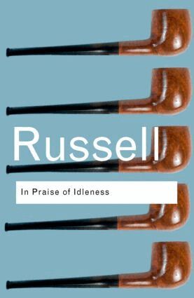 Bertrand Russell - In Praise of Idleness, Häftad