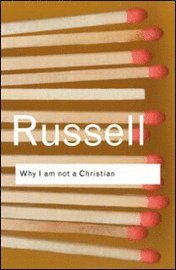Bertrand Russell - Why I am not a Christian, Häftad
