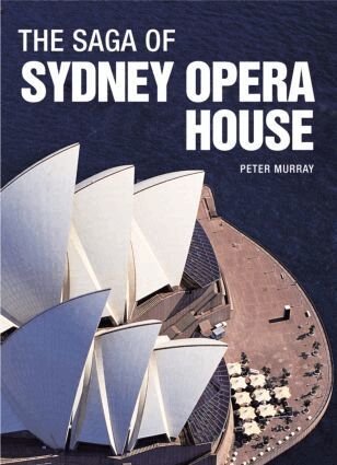 Peter Murray - Saga of Sydney Opera House, Häftad
