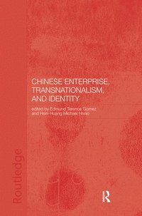 bokomslag Chinese Enterprise, Transnationalism and Identity