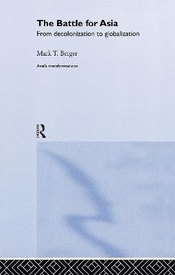 Mark T. Berger - Battle for Asia, Inbunden