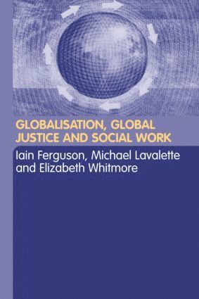 bokomslag Globalisation, Global Justice and Social Work