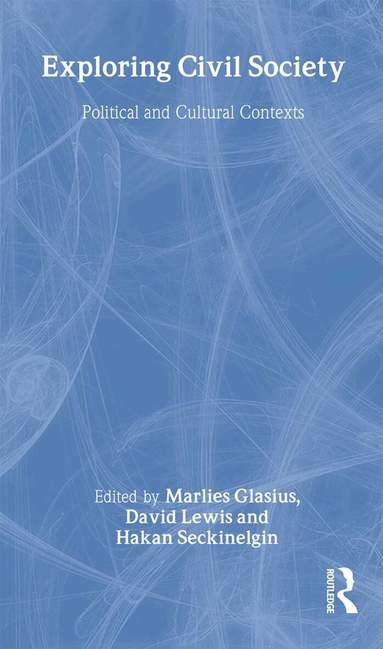 Marlies Glasius, David Lewis, Hakan Seckinelgin - Exploring Civil Society, Häftad