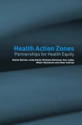 Marian Barnes, Linda Bauld, Michaela Benzeval, Mhairi Mackenzie, Helen Sullivan, Ken Judge, UK) Benzeval, Michaela (Queen Mary University - Health Action Zones, Häftad