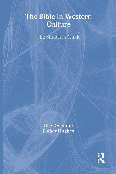Dee Dyas, Esther Hughes - Bible in Western Culture, Inbunden