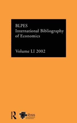 Compiled by the British Library of Political and Economic Science, Compiled by the British Library of Polit - IBSS: Economics: 2002 Vol.51, Inbunden