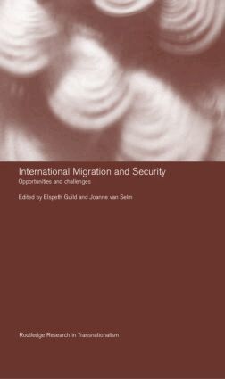 Elspeth Guild, JOANNE VAN SELM - International Migration and Security, Inbunden