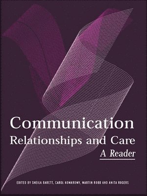 bokomslag Communication, Relationships and Care