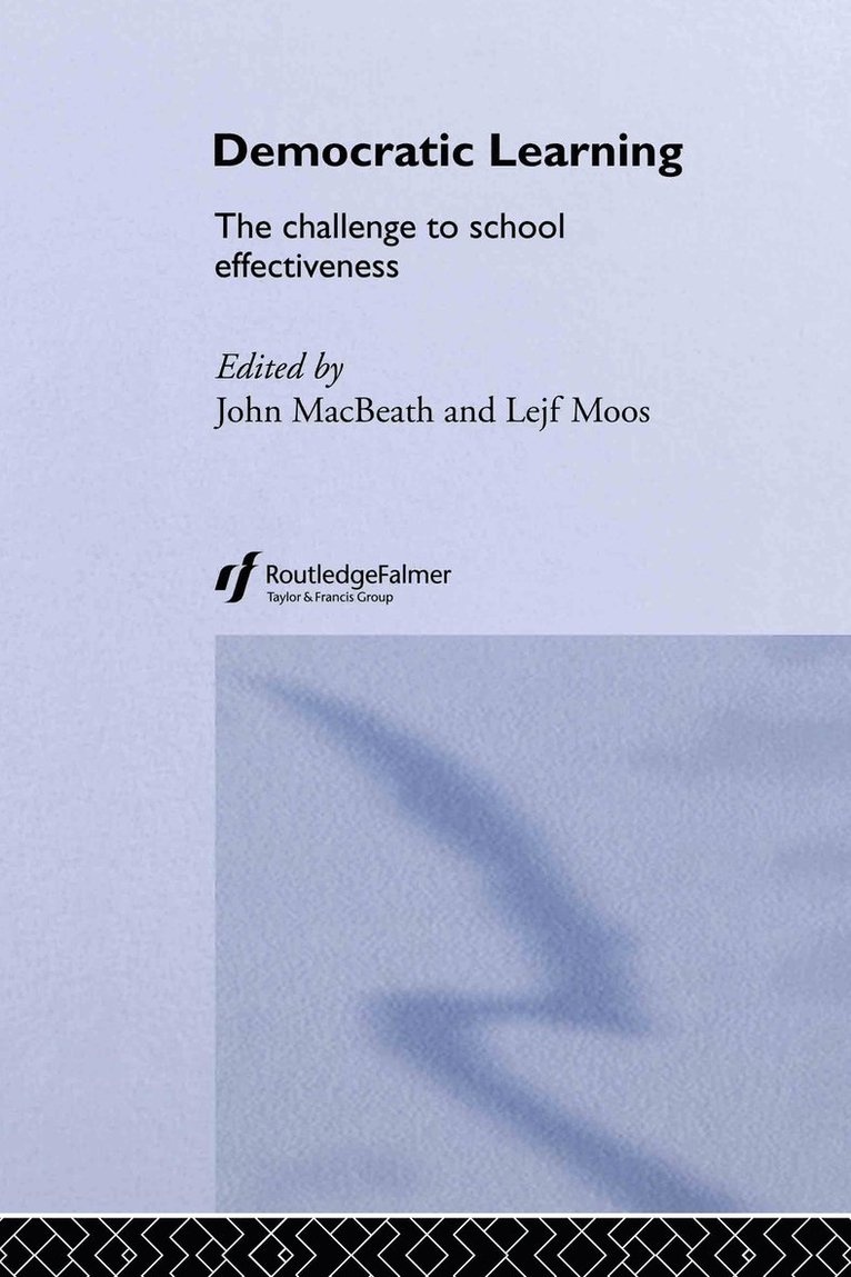 John MacBeath, Lejf Moos, John Macbeath - Democratic Learning, Inbunden