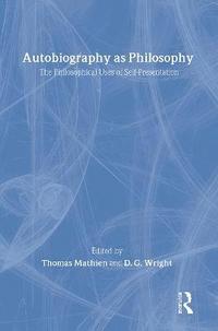 bokomslag Autobiography as Philosophy