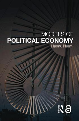 Hannu Nurmi - Models of Political Economy, Häftad