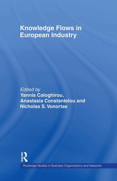 Yannis Caloghirou, Anastasia Constantelou, Nicholas Vonortas - Knowledge Flows in European Industry, Inbunden