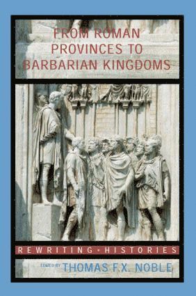 bokomslag From Roman Provinces to Medieval Kingdoms