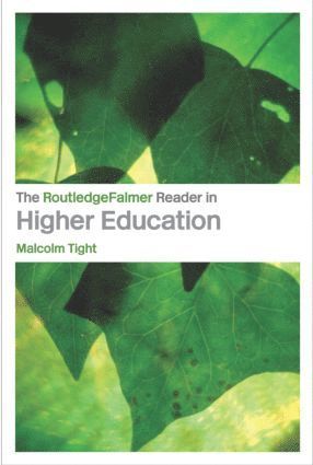 Malcolm Tight - RoutledgeFalmer Reader in Higher Education, Häftad