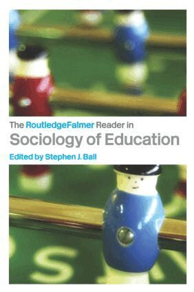 Stephen Ball - RoutledgeFalmer Reader in Sociology of Education, Häftad