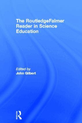 John Gilbert - RoutledgeFalmer Reader in Science Education, Inbunden