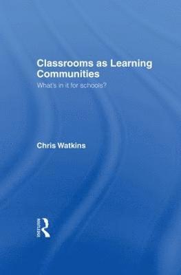 Classrooms as Learning Communities 1
