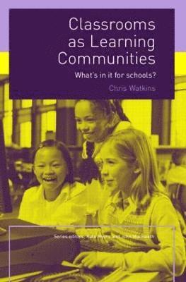 Classrooms as Learning Communities 1