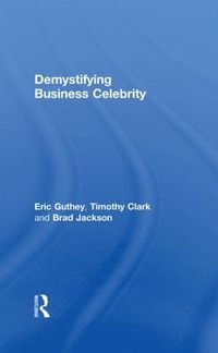 bokomslag Demystifying Business Celebrity