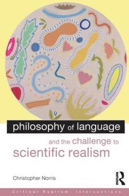 bokomslag Philosophy of Language and the Challenge to Scientific Realism