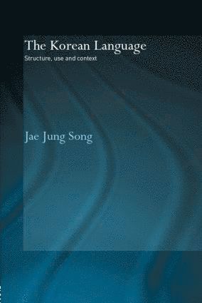Jae Jung Song, New Zealand) Song, Jae Jung (University of Otago - Korean Language, Inbunden