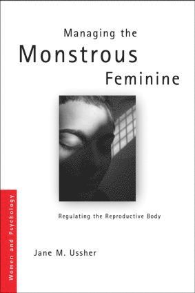 Managing the Monstrous Feminine 1