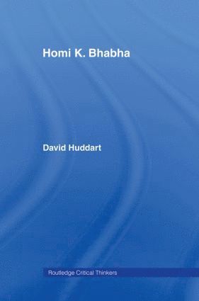 David Huddart, David (Chinese University of Hong Kong) Huddart - Homi K. Bhabha, Inbunden