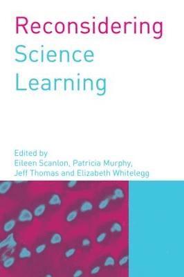 Reconsidering Science Learning 1