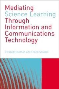 bokomslag Mediating Science Learning through Information and Communications Technology