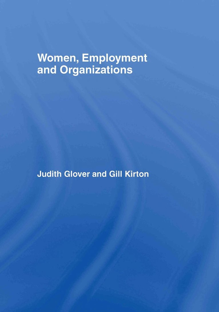 Women, Employment and Organizations 1