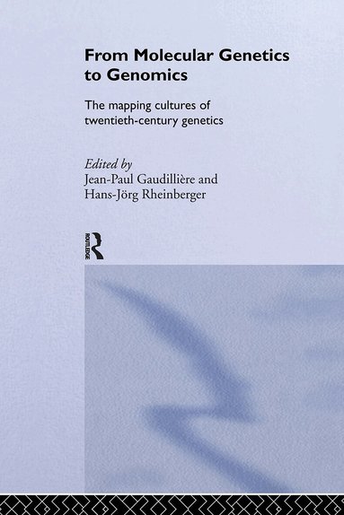 Jean-Paul Gaudillière, Hans-Jörg Rheinberger - From Molecular Genetics to Genomics, Inbunden