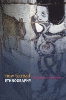 bokomslag How to Read Ethnography