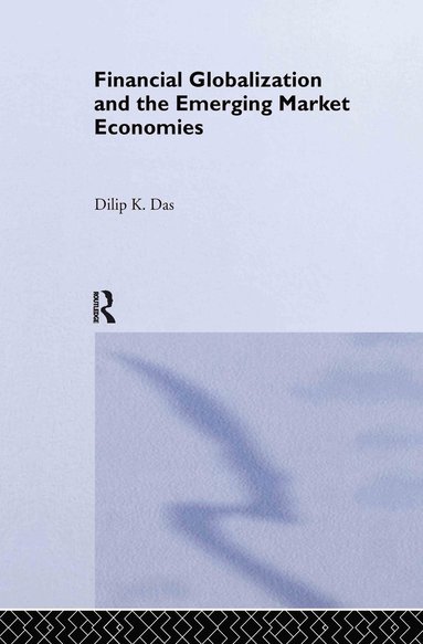 bokomslag Financial Globalization and the Emerging Market Economy