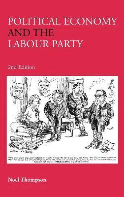 bokomslag Political Economy and the Labour Party