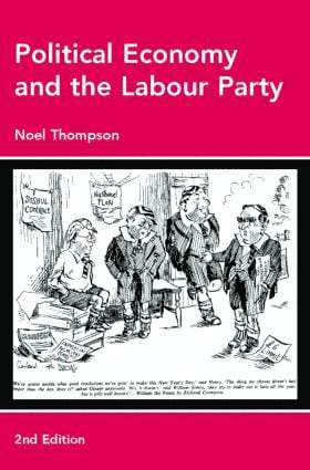 bokomslag Political Economy and the Labour Party