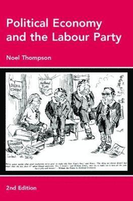 Political Economy and the Labour Party 1
