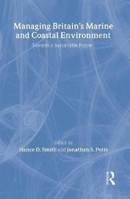 Managing Britain's Marine and Coastal Environment 1