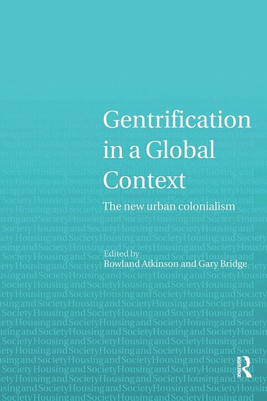 Rowland Atkinson, Gary Bridge - Gentrification in a Global Context, Häftad