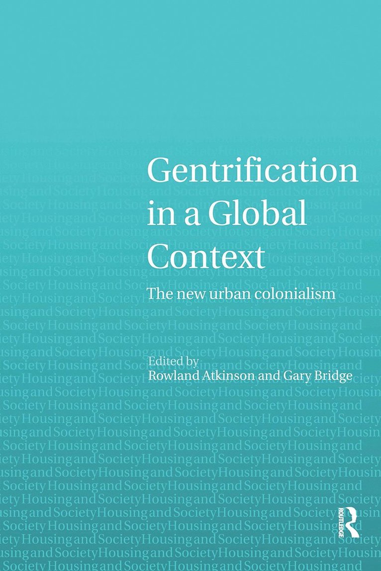 Rowland Atkinson, Gary Bridge - Gentrification in a Global Context, Häftad