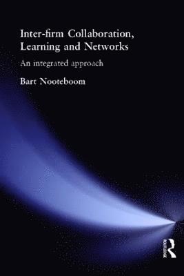 Inter-Firm Collaboration, Learning and Networks 1